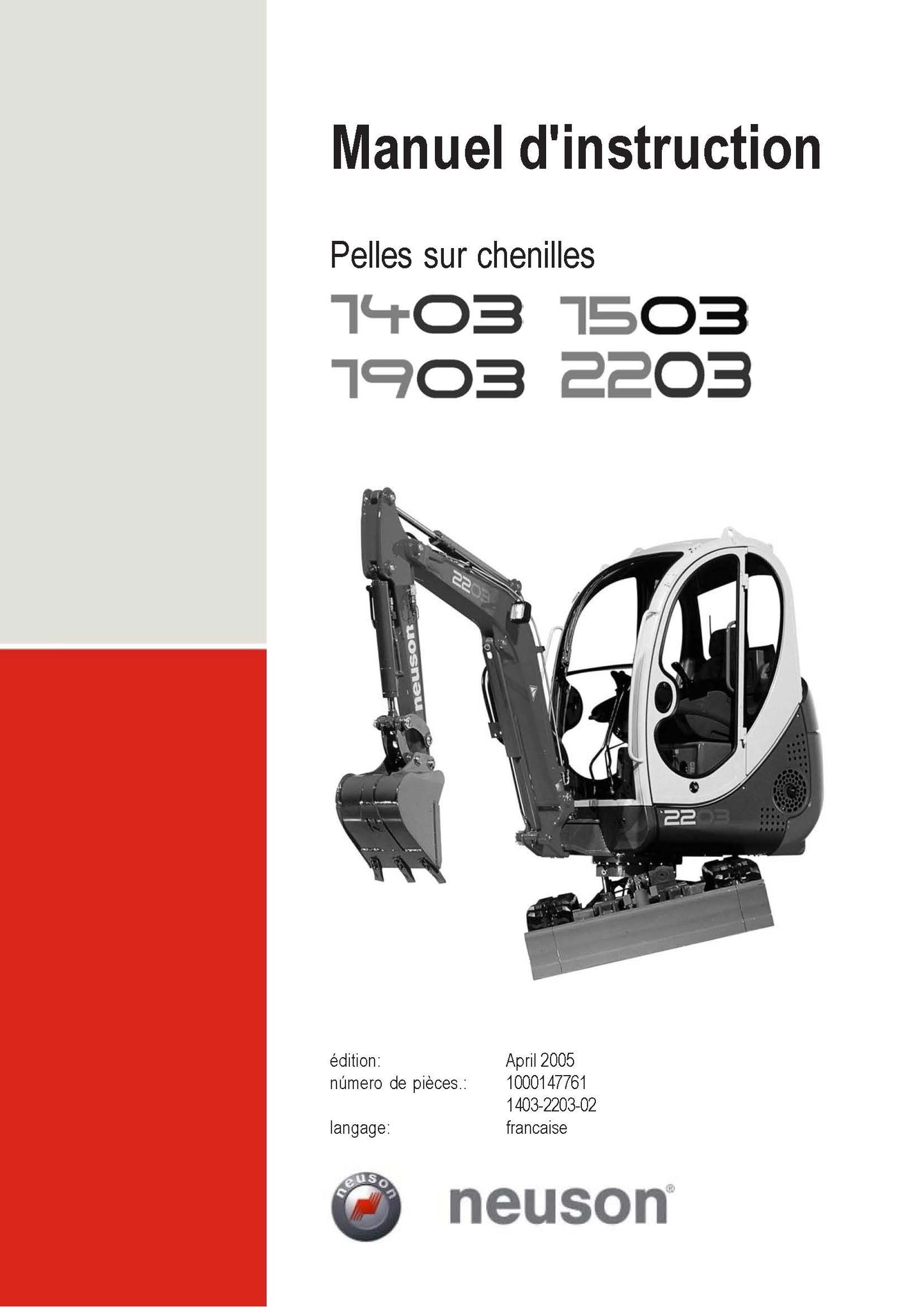 Manuel d'Instructions mini-pelles Neuson 1403 1503 1903 2203 - 131 Pages en Français