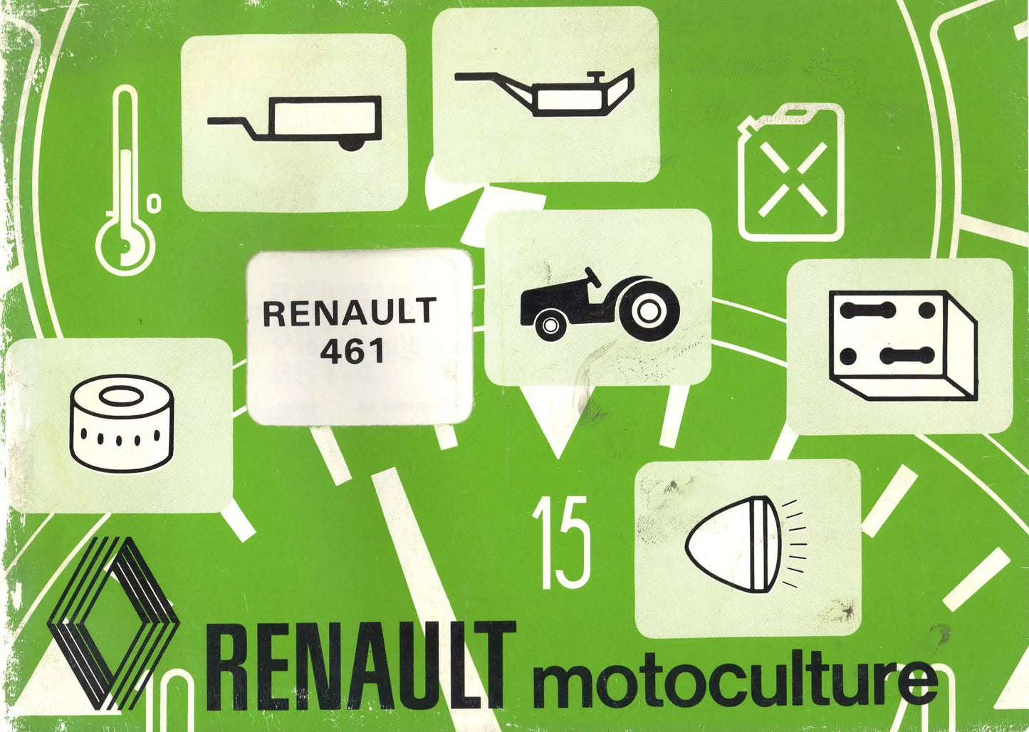 Renault 461 (Tpe R7441) Tracteur - Utilisation & Entretien - 48 pages en Français francemanuels.com