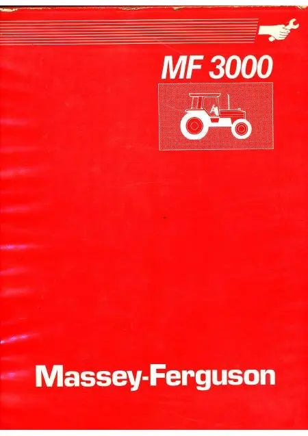 Massey-Ferguson MF 3000 Manuel de service
