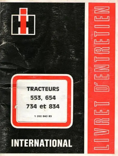International 553 654 734 834 Livret d'entretien