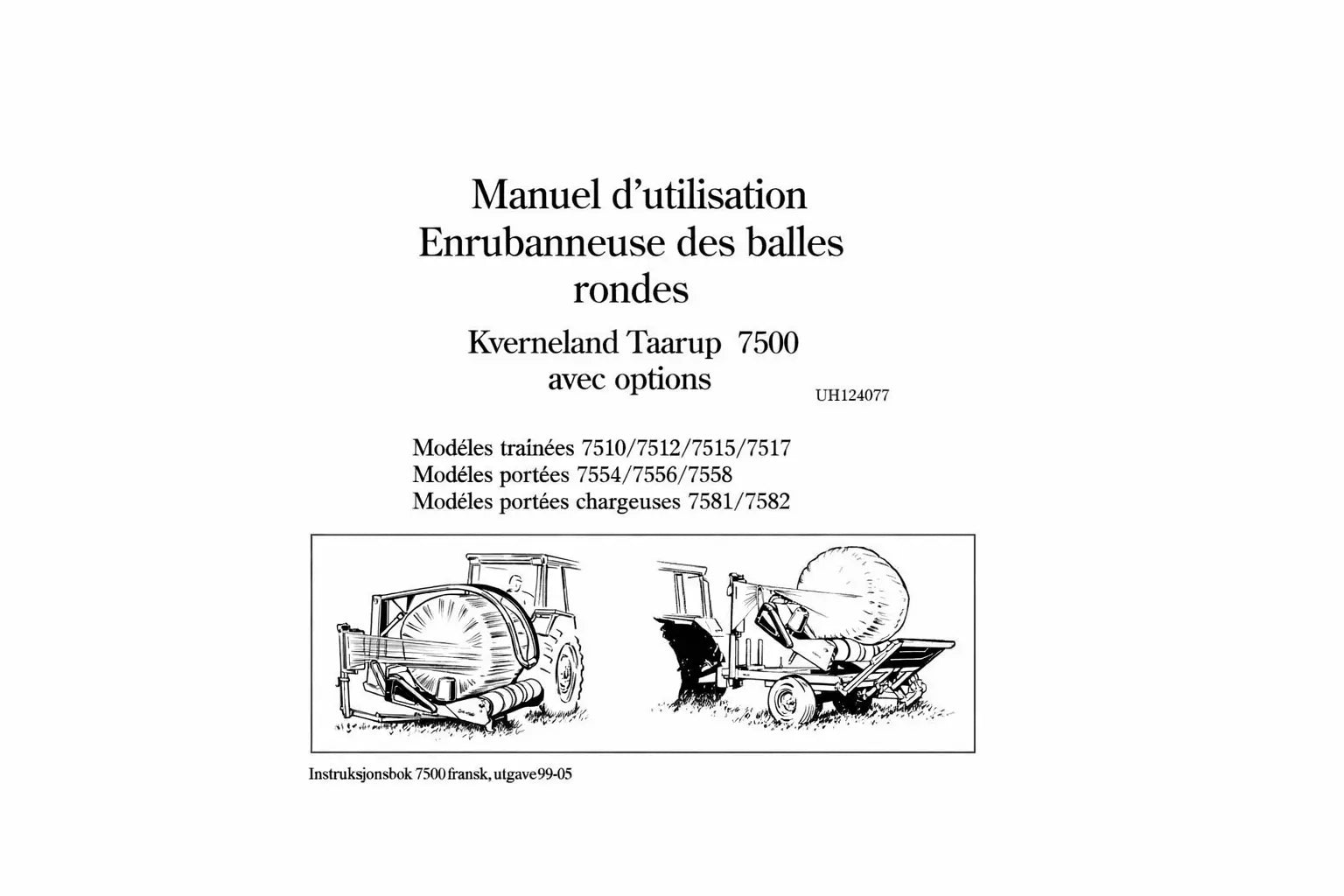 Manuel technique Kverneland Taarup 7500 – Enrubanneuse de balles rondes (Mise en service et entretien) Kverneland Taarup