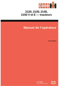 CASE IH 2120, 2130, 2140, 2150 V et E | Manuel de l’opérateur en français | 144 pages