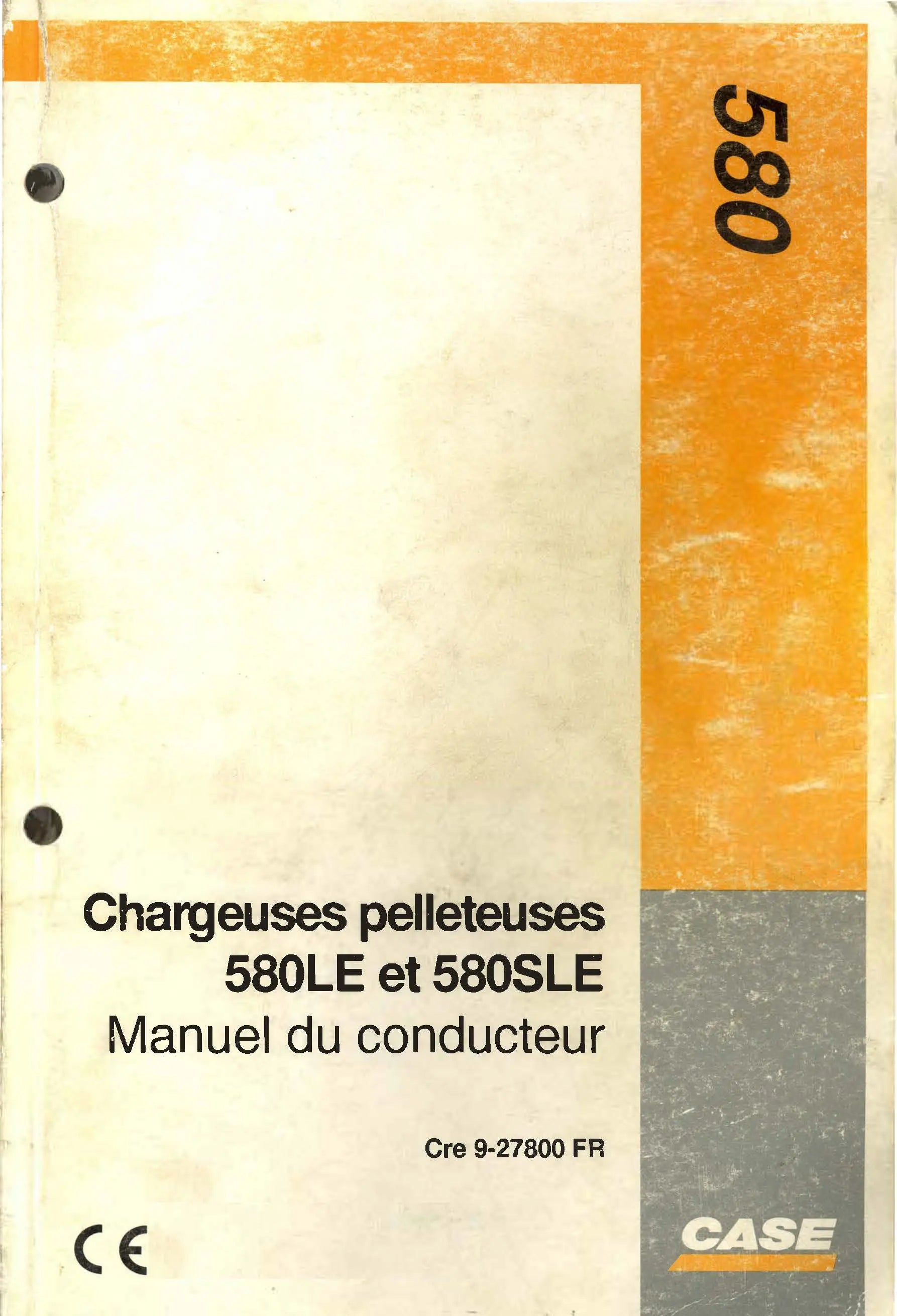 Manuel utilisateur Case 580 SLE – Guide complet du conducteur 258 pages en Français francemanuels.com