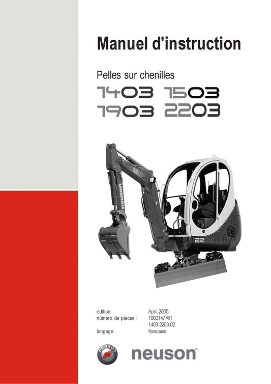 Manuel d'Instructions mini-pelles Neuson 1403 1503 1903 2203 - 131 Pages en Français