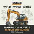 Couverture illustrative du manuel de service CASE WX145 WX165 WX185 traduit en français