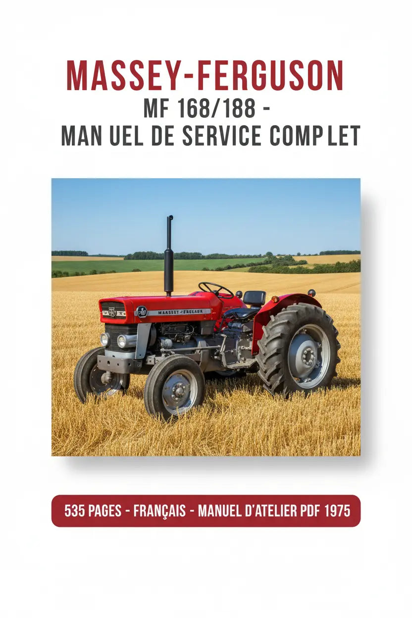 Massey-Ferguson MF 188 – Manuel de Service Complet Français 535 pages PDF 1975